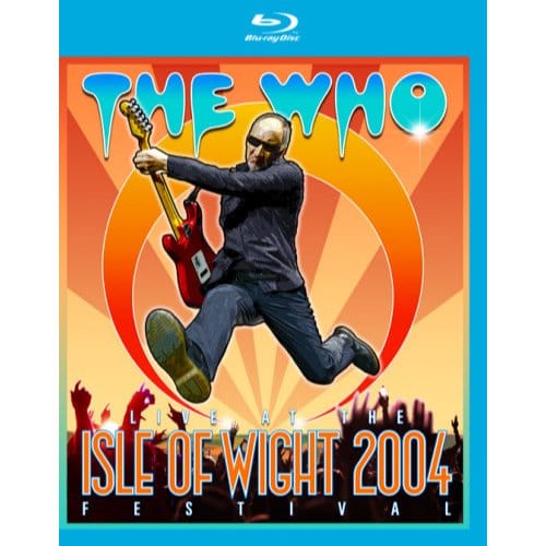 Live At The Isle Of Wight 2004 Festival - Who