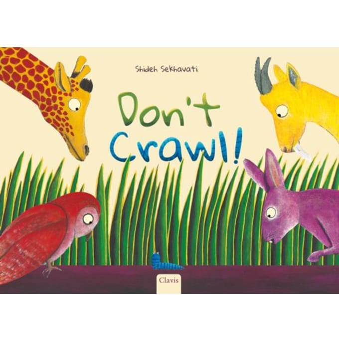 Don't Crawl! - Shideh Sekhavati