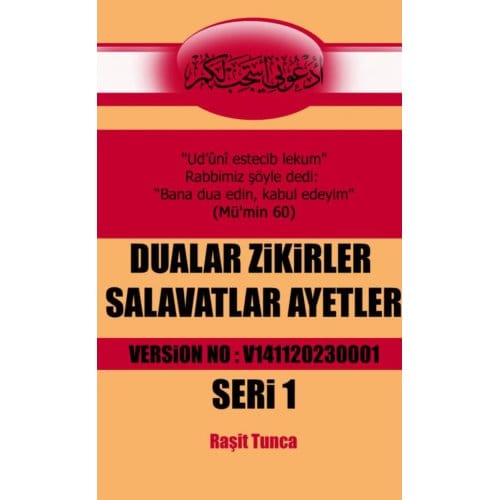 Dualar Zikirler Salavatlar Ayetler - Raşit Tunca