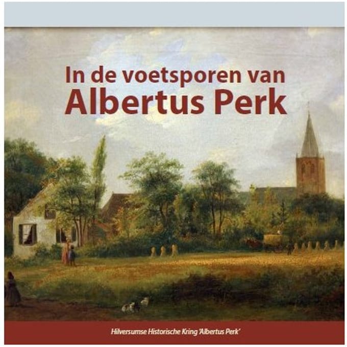 In De Voetsporen Van Albertus Perk