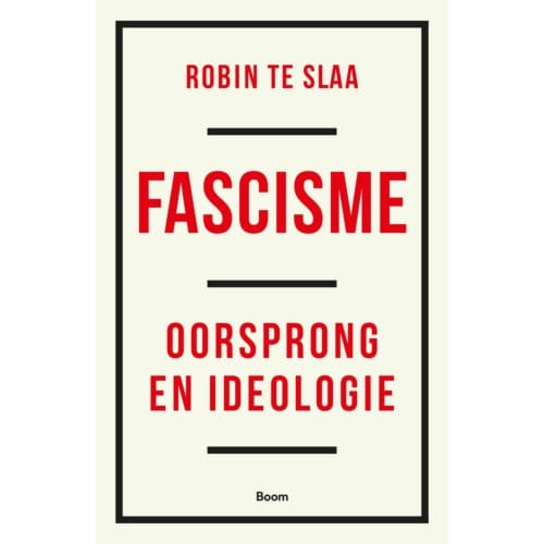 Fascisme - Robin te Slaa