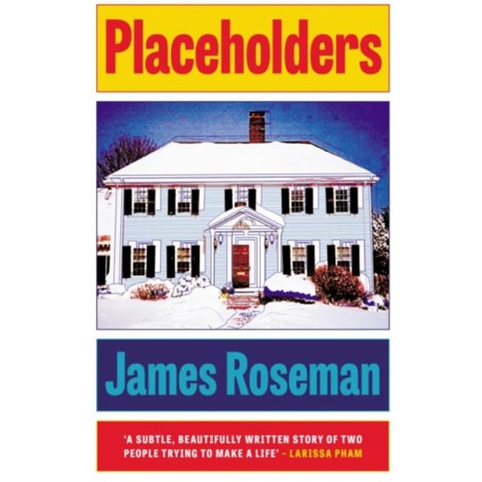 Placeholders - James Roseman