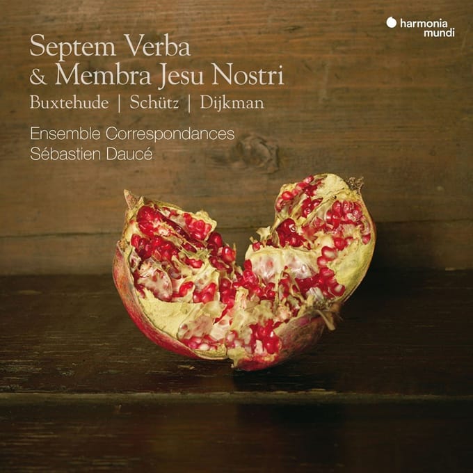 Ensemble Correspondances, Sébastien Daucé - Septem Verba & Membra Jesu Nostri (2 CD)