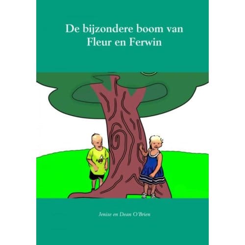 De Bijzondere Boom Van Fleur En Ferwin - Jenise En Dean O’Brien
