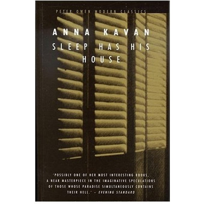 Sleep Has His House - Anna Kavan
