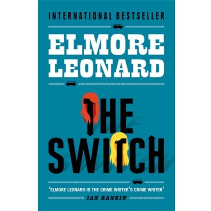 The Switch - Elmore Leonard