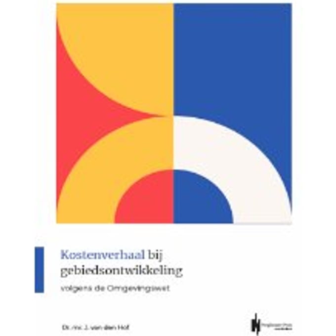Kostenverhaal Bij Gebiedsontwikkeling - John van den Hof