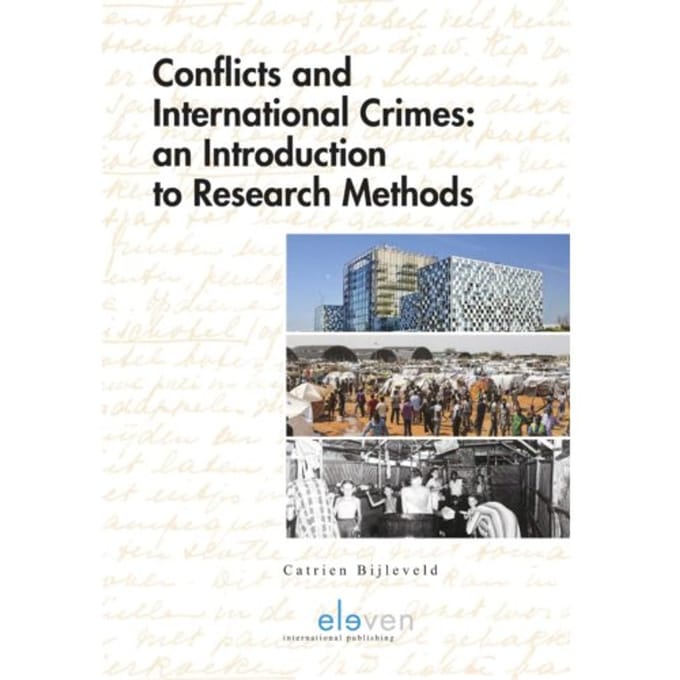 Conflicts And International Crimes - Catrien Bijleveld