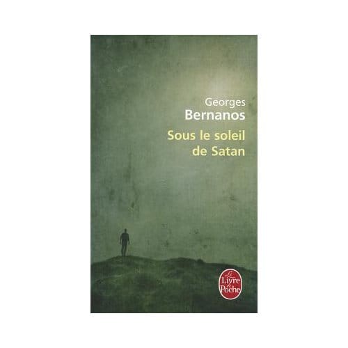 Sous Le Soleil De Satan - Bernanos, Georges