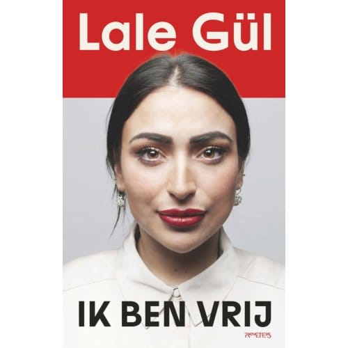 Ik Ben Vrij - Lale Gül