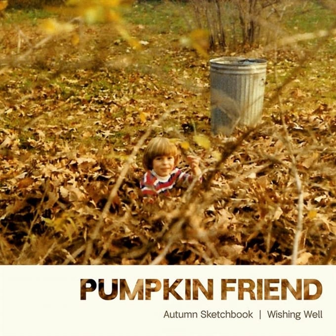 Pumpkin Friend - Autumn Sketchbook/Wishing Well (CD)