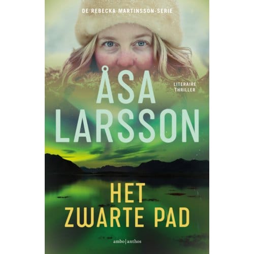 Het Zwarte Pad - Rebecka Martinsson - Åsa Larsson