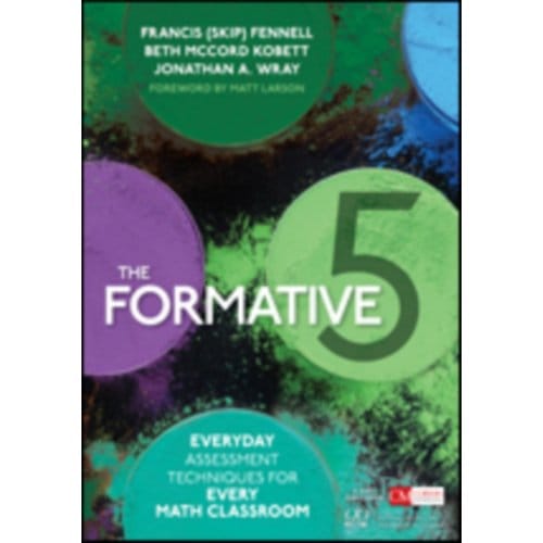 The Formative 5: Everyday Assessment Techniques For Every Math Classroom - Fennell