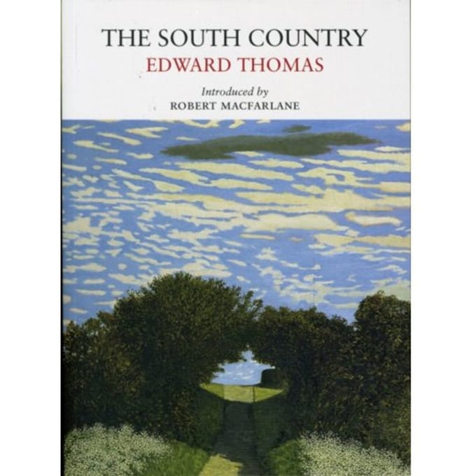 The South Country - Nature Classics Library - Edward Thomas