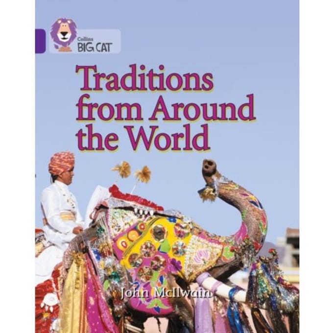 Traditions From Around The World - Collins Big Cat - John McIlwain