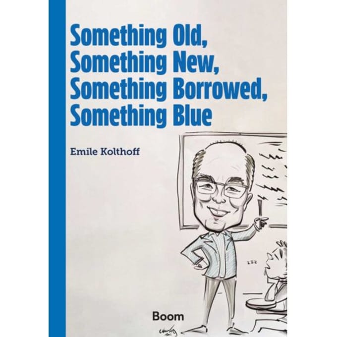 Something Old, Something New, Something Borrowed, Something Blue - Emile Kolfhoff