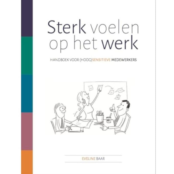 Sterk Voelen Op Het Werk - Eveline Baar