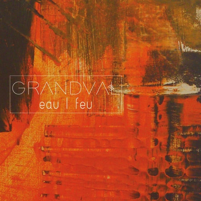 Grandval - Eau | Feu (CD)