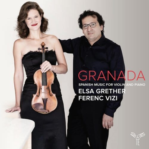Elsa Grether & Ferenc Vizi - Granada: Spanish Music For Violin And Piano (CD)
