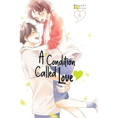 A Condition Called Love 6 - A Condition Called Love - Megumi Morino