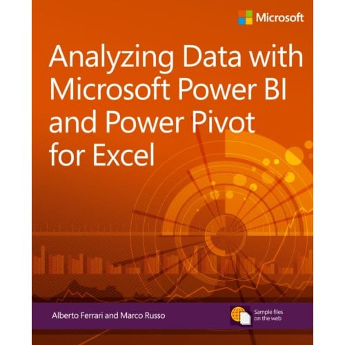 Analyzing Data With Power Bi And Power Pivot For Excel - Business Skills - Alberto Ferrari