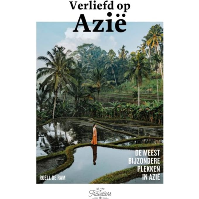 Verliefd Op Azië - Roëll de Ram