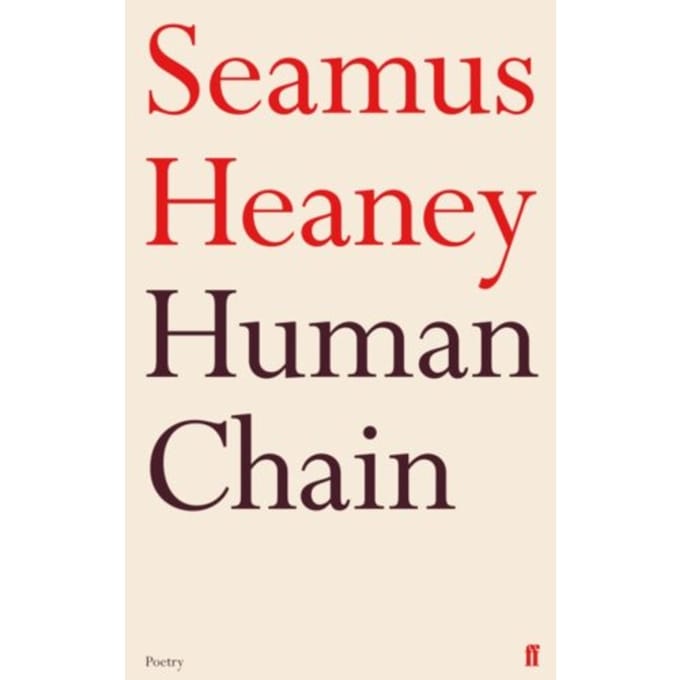 Human Chain - Seamus Heaney