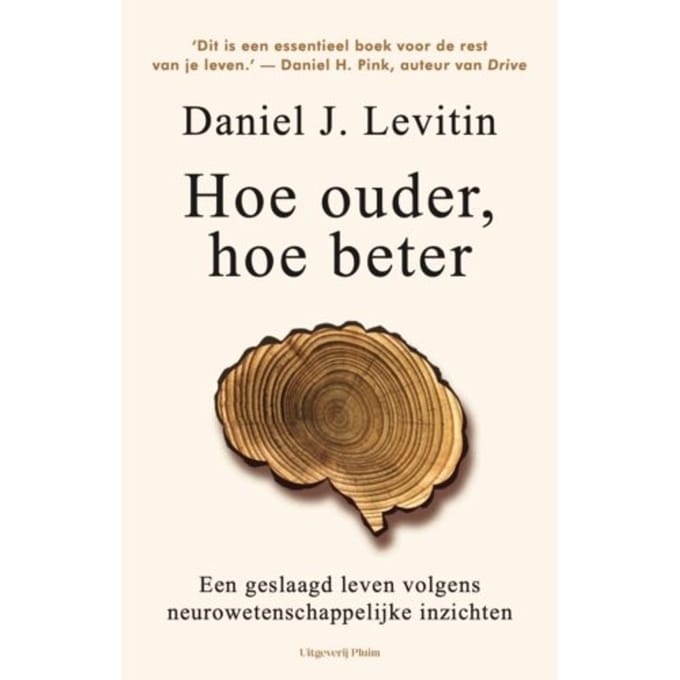 Hoe Ouder, Hoe Beter - Daniel J. Levitin