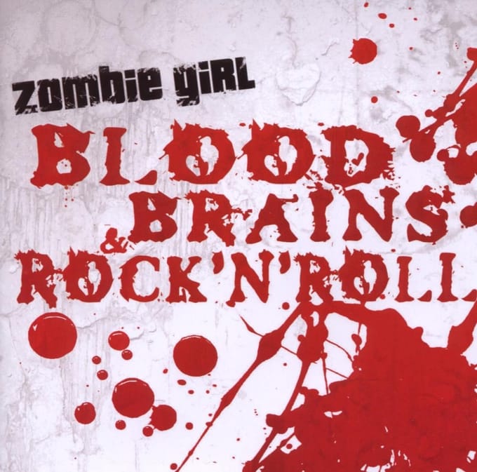 Zombie Girl - Blood, Brains & Rock'N'Roll (CD)