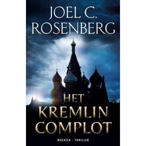 Het Kremlin Complot - Marcus Ryker - Joel C. Rosenberg
