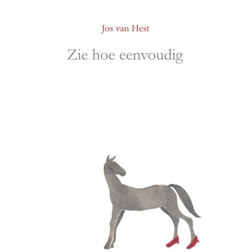 Zie Hoe Eenvoudig - Jos van Hest