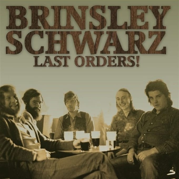 Brinsley Schwarz - Last Orders! (LP)