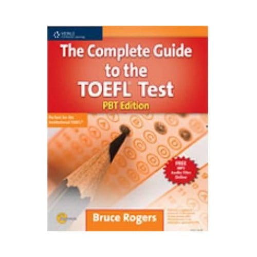 The Complete Guide To The Toefl (R) Test - Bruce Rogers