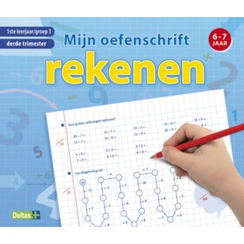 Rekenen 6-7 Jaar / 1 Ste Leerjaar, Groep 3, Derde Trimester / Mijn Oefenschrift