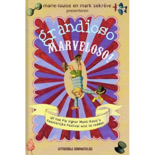 Grandioso Marveloso! - Marie-louise Sekreve