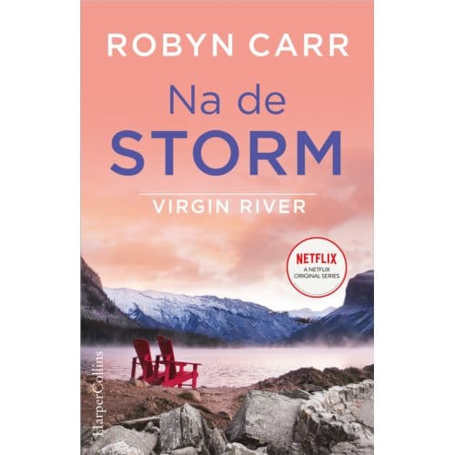 Na De Storm - Virgin River - Robyn Carr