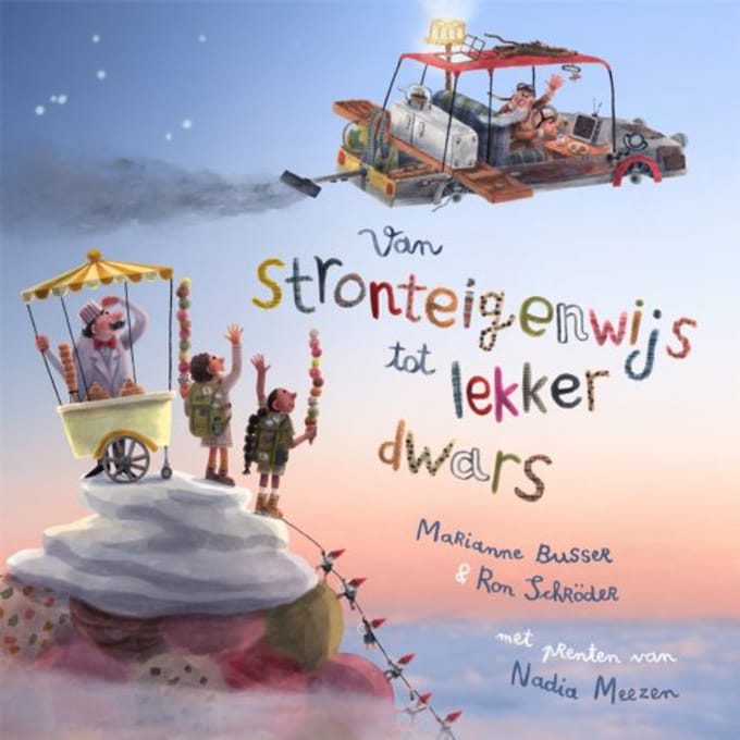 Van Stronteigenwijs Tot Lekker Dwars - Marianne Busser