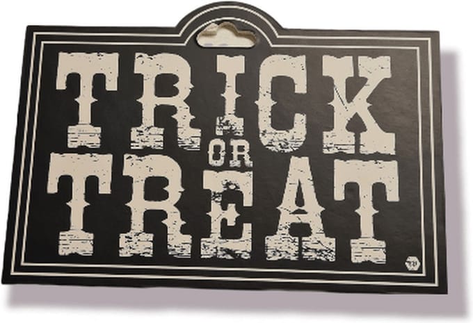 Trick or treat halloween bordje