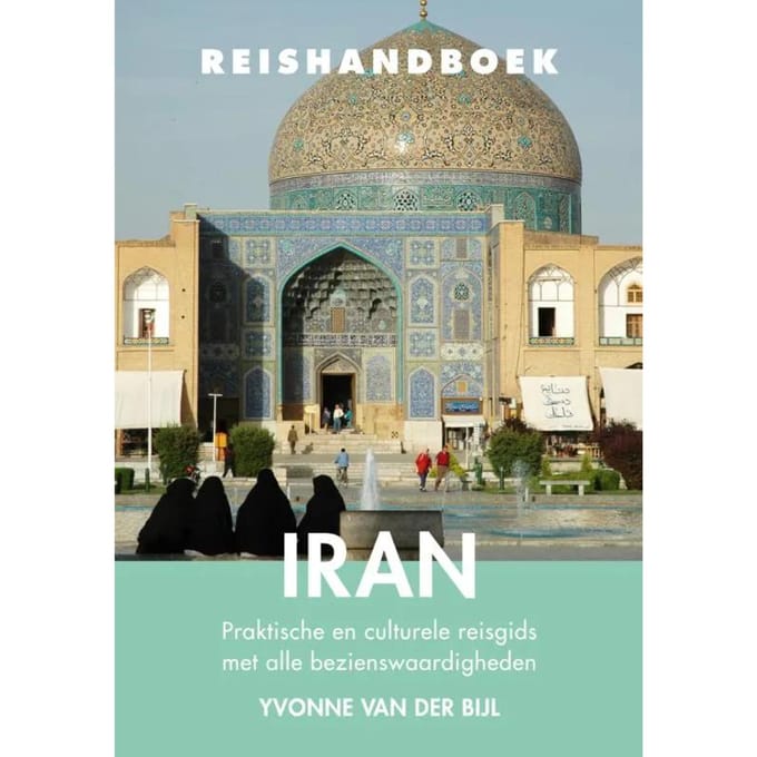 Reishandboek Iran - Yvonne van der Bijl