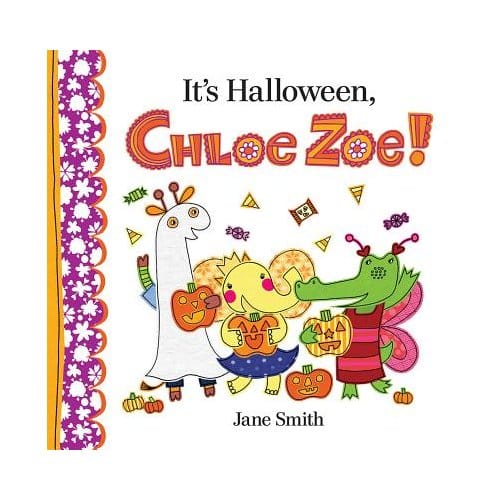 It's Halloween, Chloe Zoe! - Jane Smith