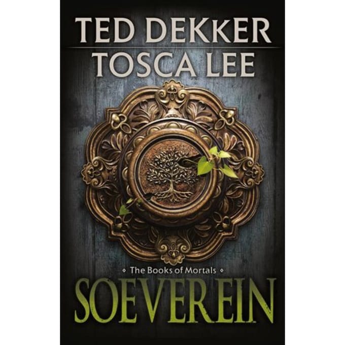 Soeverein - The Books Of Mortals - Ted Dekker