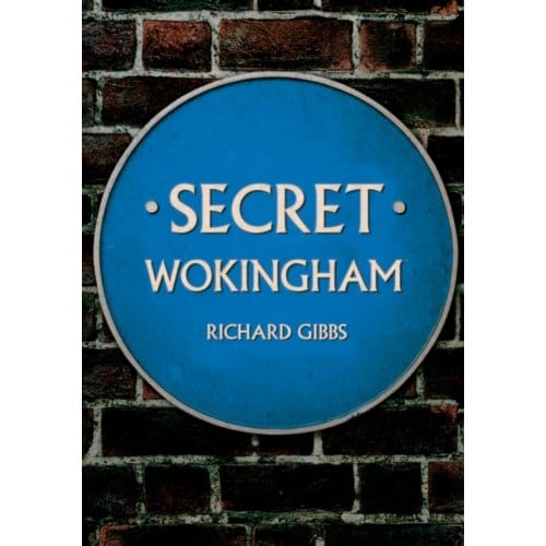 Secret Wokingham - Secret - Richard Gibbs