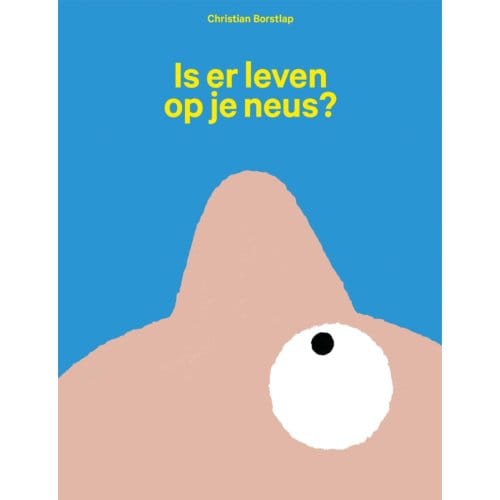 Is Er Leven Op Je Neus? - Christian Borstlap