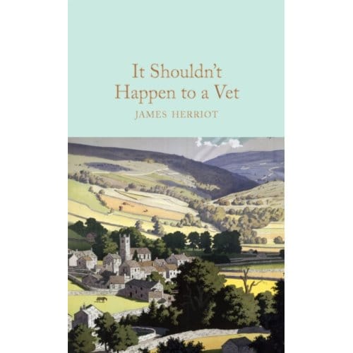 It Shouldn't Happen To A Vet - Macmillan Collector's Library - James Herriot