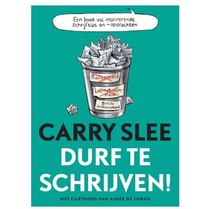Durf Te Schrijven! - Carry Slee