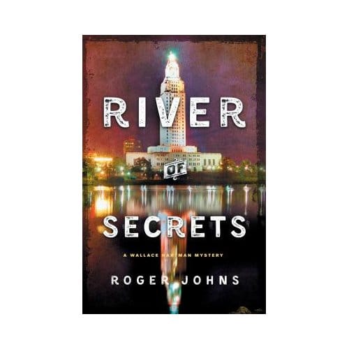 River Of Secrets - Roger Johns