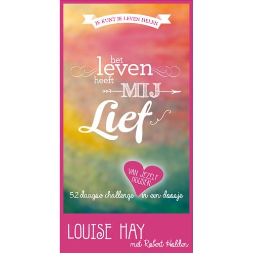Het Leven Heeft Mij Lief - Louise Hay