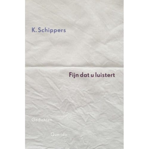 Fijn Dat U Luistert - K. Schippers