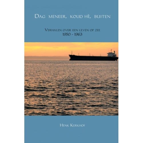 Dag Meneer, Koud Hè, Buiten - Henk Kerkhof