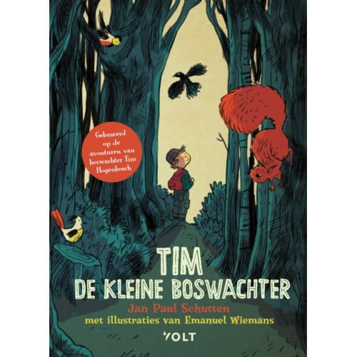 Tim De Kleine Boswachter - Tim De Kleine Boswachter - Jan Paul Schutten